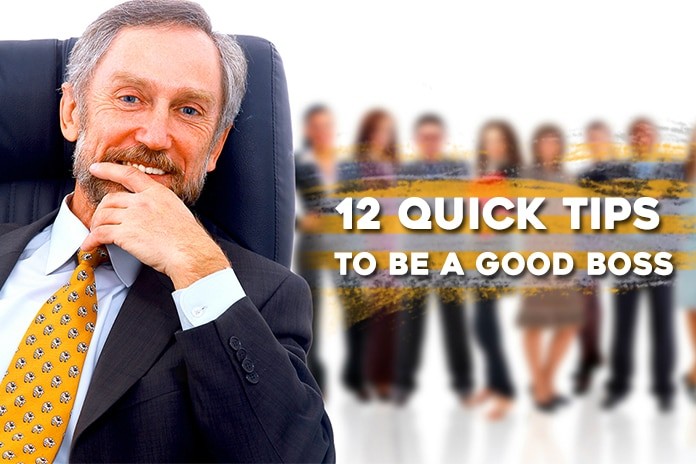 how to be a good boss How to Be A Good Boss