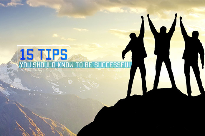 tips to be successful how to be successful in life