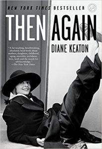 Then Again by Diane Keaton